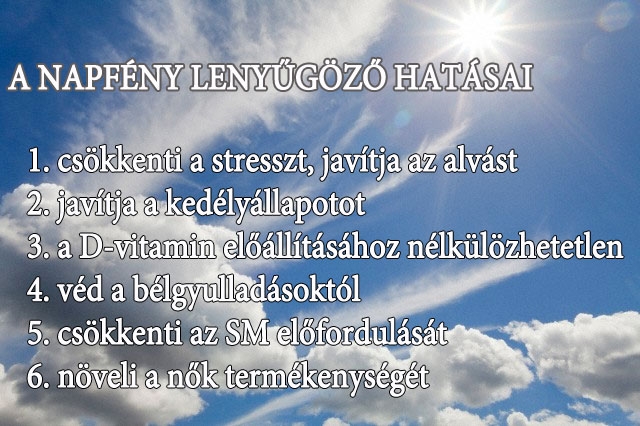 A napfény lenyűgöző hatásai