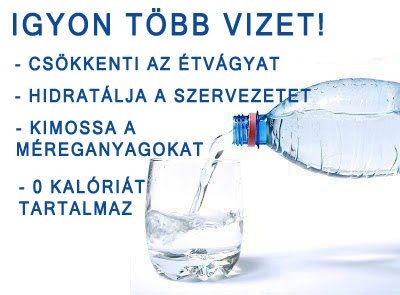 Igyon több vizet!