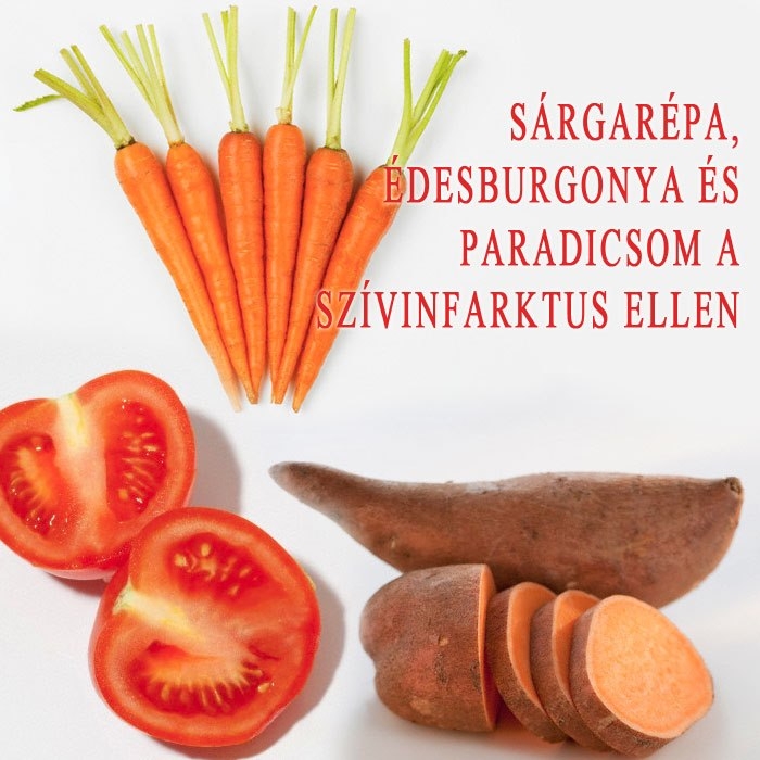 Sárgarépa, édesburgonya és paradicsom a szívinfarktus ellen
