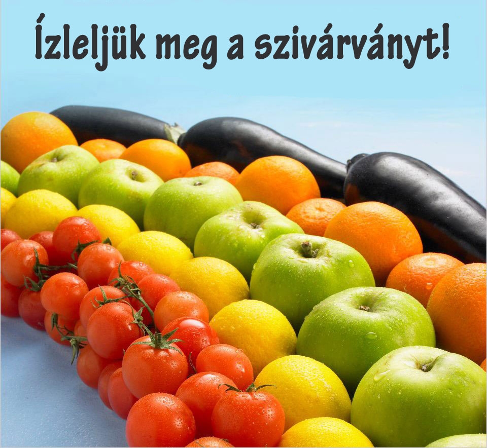 Ízleljük meg a szivárványt!