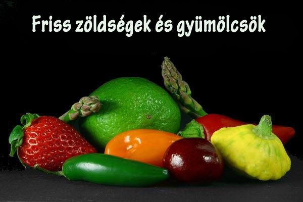 Friss zöldségek és gyümölcsök