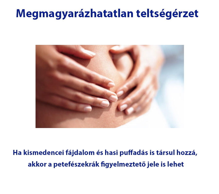 Megmagyarázhatatlan teltségérzet