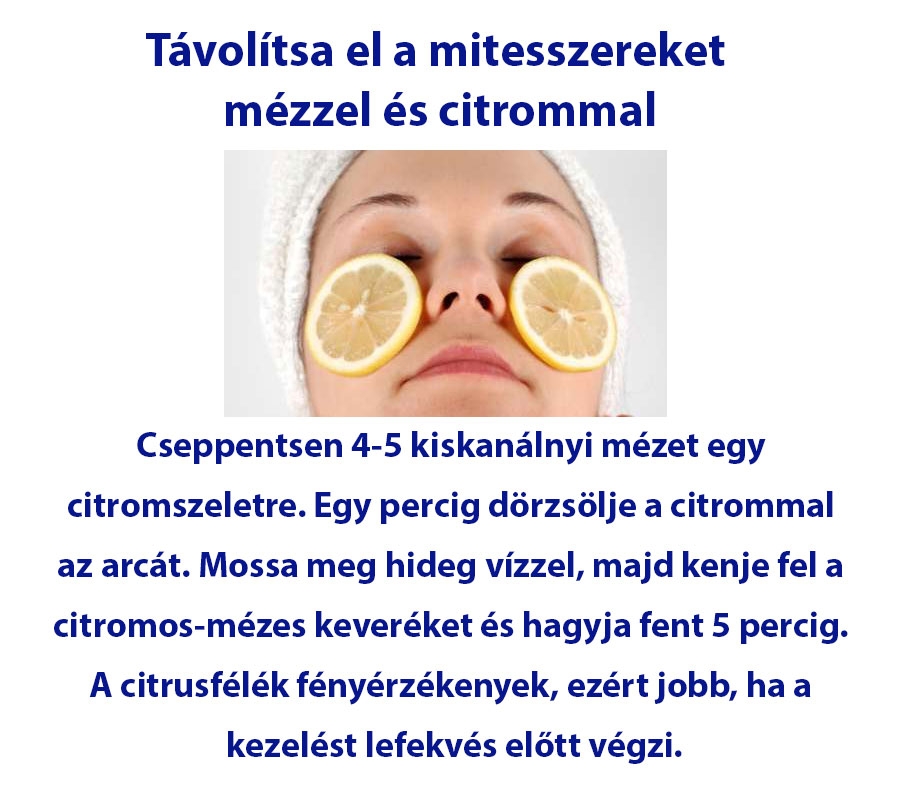 Távolítsa el a mitesszereket mézzel és citrommal