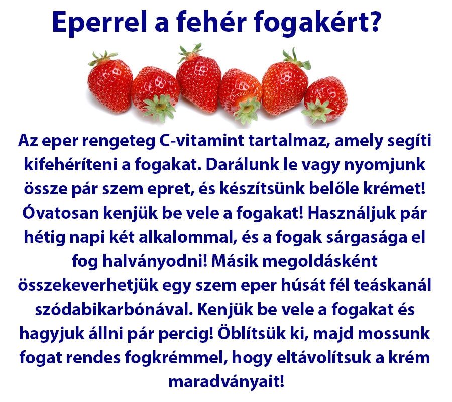 Eperrel a fehér fogakért?