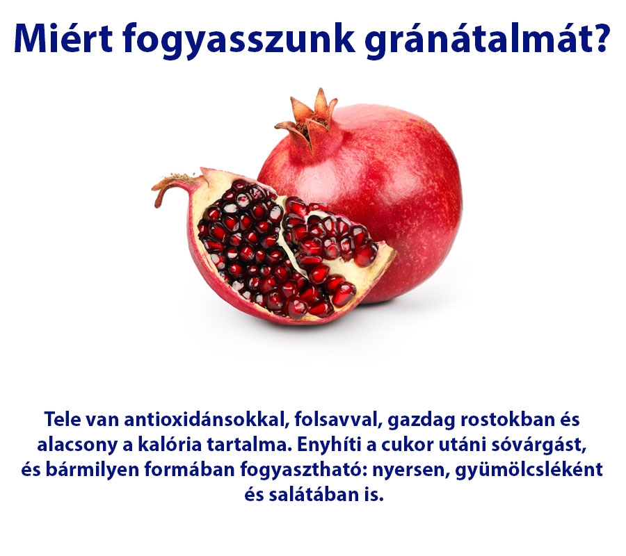 Miért fogyasszunk gránátalmát?